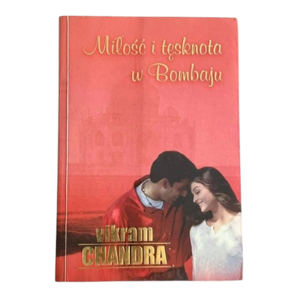 Okładka książki Miłość i tęsknota w Bombaju autorstwa Vikrama Chandry w ofercie sklepu TrickandChic