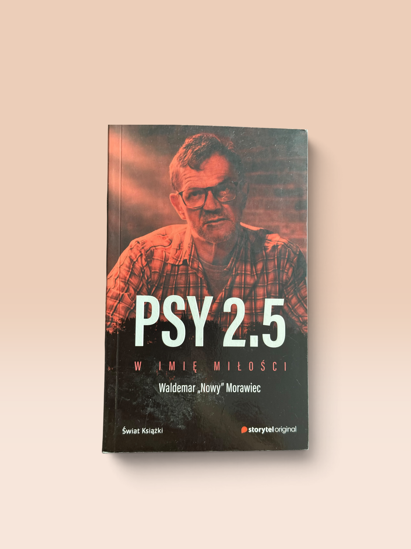 Psy 2.5. W Imię Wolności – Waldemar „Nowy” Morawiec (Książka Używana)
